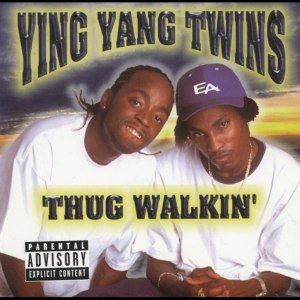 Ying Yang Twins - Thug Walkin' (Cover art)