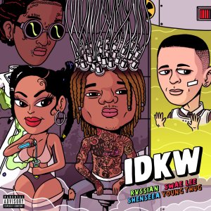 Rvssian - IDKW (ft. Swae Lee, Shenseea and Young Thug) (Cover art)