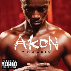 Akon - Trouble (Cover art)