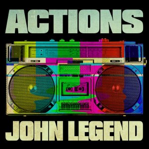 John Legend - Actions (Cover art)