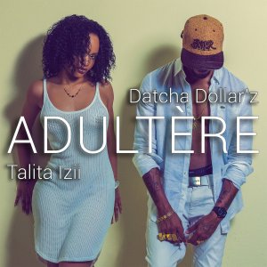 Datcha Dollar'z - Adultère (ft. Talita Izii) (Cover art)