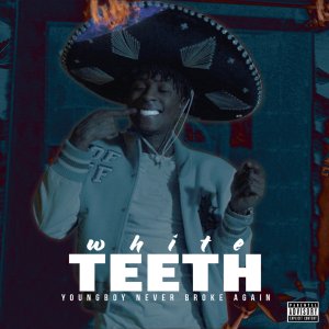 YoungBoy Never Broke Again - White Teeth (Cover art)