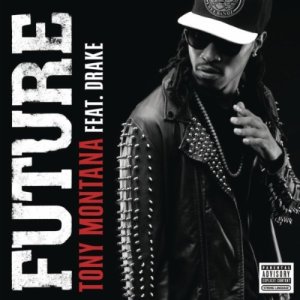 Future - Tony Montana (Remix) (ft. Drake) (Cover art)