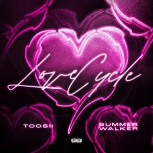 Toosii - Love Cycle (ft. Summer Walker) (Cover art)