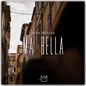 Foxy Myller - Ma Bella (Cover art)