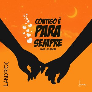 Landrick - Contigo É Para Sempre (Cover art)