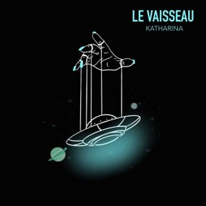 Katharina - Le Vaisseau (Cover art)