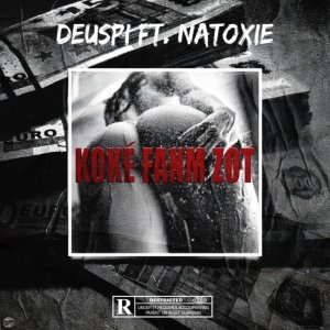 Deuspi - Koké Fanm Zot (ft. Natoxie) (Cover art)