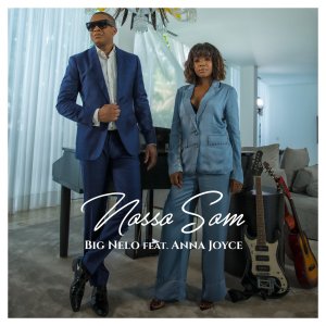 Big Nelo - Nosso Som (ft. Anna Joyce) (Cover art)