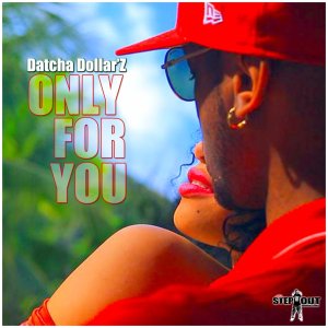 Datcha Dollar'z - Only For You (Cover art)