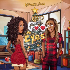 Lycinaïs Jean - Goo Goo Eyes (Cover art)
