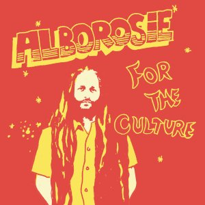Alborosie - For The Culture (Cover art)