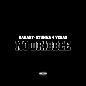 DaBaby - No Dribble (ft. Stunna 4 Vegas) (Cover art)
