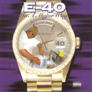 E-40 - In A Major Way (Cover art)