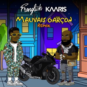 Franglish - Mauvais Garçon (Remix) (ft. Kaaris) (Cover art)