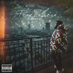 Rod Wave - Pray 4 Love (Deluxe) (Cover art)