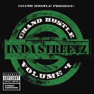 Grand Hustle Presents: In Da Streetz Volume 4 (Cover art)