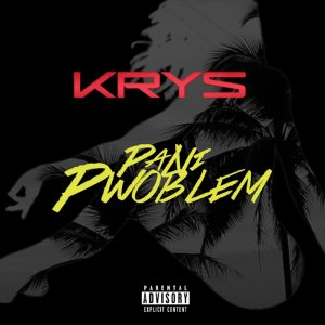 Krys - Pa Ni Pwoblem (Cover art)