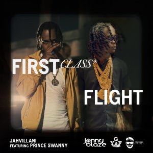 Jahvillani - First Class Flight (ft. Prince Swanny) (Cover art)