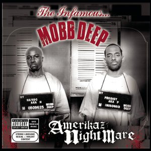 Mobb Deep - Amerikaz Nightmare (Cover art)