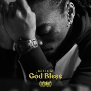 Reyel Ay - God Bless (Cover art)