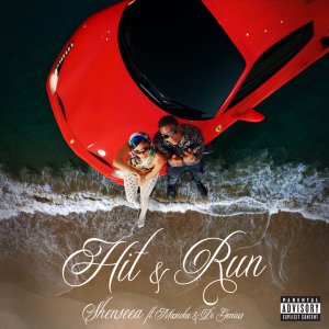 Shenseea - Hit and Run (ft. Masicka and Di Genius) (Cover art)