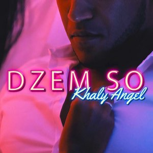 Khaly Angel - Dzem So (Cover art)