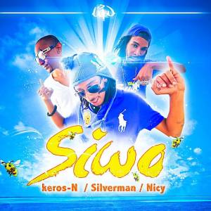 Keros-N - Siwo (ft. Silverman and Nicy) (Cover art)