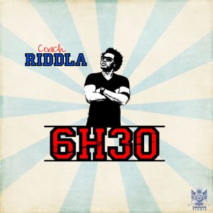 Riddla - 6h30 (Cover art)