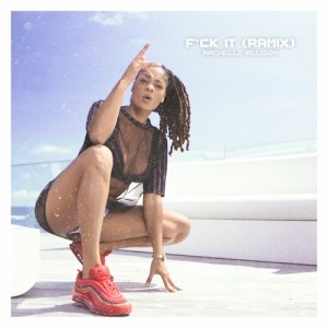 Rachelle Allison - Fuck It (Ramix) (Cover art)