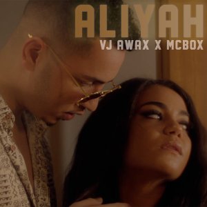 VJ Awax - Aliyah (ft. MC Box) (Cover art)