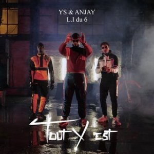 YS and Anjay - Tout Y Est (ft. L.I Du 6) (Cover art)
