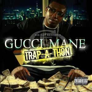 Gucci Mane - Trap-A-Thon (Cover art)