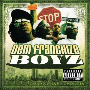 Dem Franchize Boyz - Dem Franchize Boyz (Cover art)