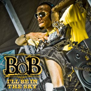 B.o.B - I'll Be In The Sky (Cover art)