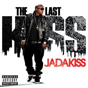 Jadakiss - The Last Kiss (Cover art)