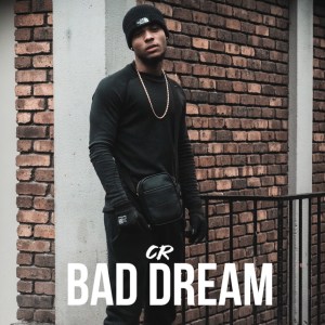 CR - Bad Dream (Cover art)