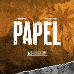 Rim'K - Papel (ft. Morad) (Cover art)