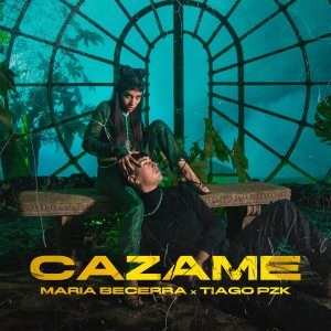Maria Becerra - Cazame (ft. Tiago PZK) (Cover art)