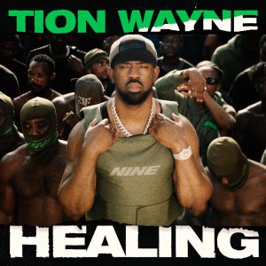 Tion Wayne - Healing (Cover art)