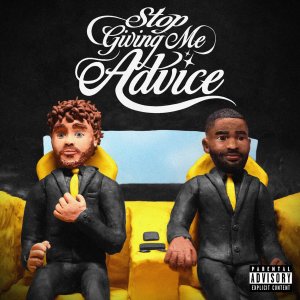 Jack Harlow and Dave - Stop Giving Me Advice (Cover art)