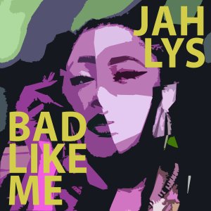 Jahlys - Bad Like Me (Cover art)