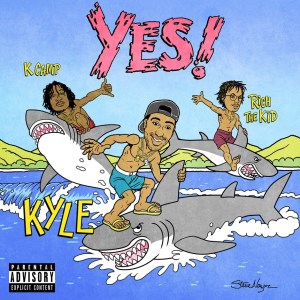 Kyle - Yes! (ft. Rich The Kid and K Camp) (Cover art)