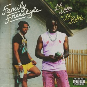Lil Dann - Family Freestyle (ft. Lil Baby) (Cover art)