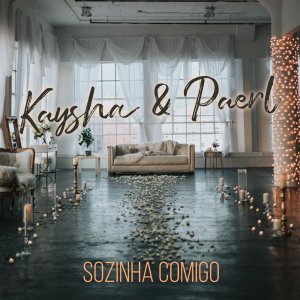 Kaysha - Sozinha Comigo (ft. Paerl) (Cover art)