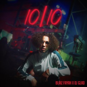 Blaiz Fayah - 10/10 (ft. DJ Glad) (Cover art)