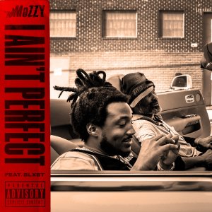 Mozzy - I Ain't Perfect (ft. Blxst) (Cover art)