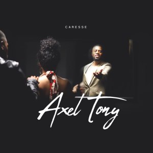 Axel Tony - Caresse (Cover art)