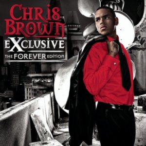 Chris Brown - Exclusive (The Forever Edition) (Cover art)