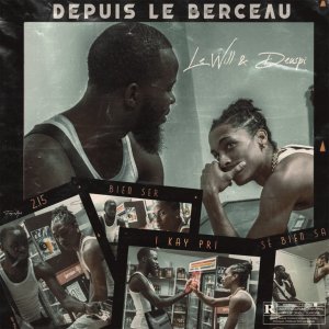 Lé Will and Deuspi - Depuis Le Berceau (Cover art)